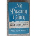 No Passing Glory: The full and authentic biography of group Captain Cheshire - Author: Andrew Boyle