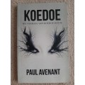 Koedoe: Die verhaal van Koedoe Kotze - Author: Paul Avenant