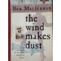 The Wind Makes Dust - Ben Maclennan