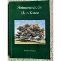 Heimwee uit die Klein Karoo - Author: Frikkie van Eeden