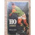 HO: A Biography of Courage - Author: Neville Leck