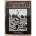 A Pictorial History of Adolf Hitler - Author: Nigel Blundell