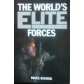 The World`s Elite Forces - Brue Quarrie