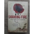 Drawing Fire - Author: Private Len Smith