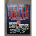 Elite Units of the Third Reich: German Special Forces in W.W.II - Author: Tim Ripley