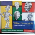 Nelson Mandela - A Life in Cartoons - Edited by Harry Dugmore, Stephen Francis and Rico