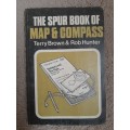 The Spur Book of Map and Compass - Author: Terry Brown and Rob Hunter