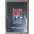 Will They Ever Trust Us Again? Letters from the War Zone - Author: Michael Moore