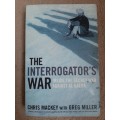 The Interrogator`s War - Author: Chris Mackey with Greg Miller