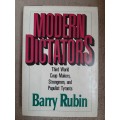 Modern Dictators: Third World Coup Makers, Strongmen, and Populist Tyrants - Author: Barry Rubin
