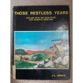 Those Restless Years - Author: J. L. Smail