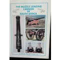 The Muzzle Loading Cannon of South Africa - Gerry de Vries and Jonathan Hall