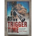 Trigger Time - Author: Mick Flynn