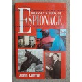 Brassey`s Book of Espionage - Author: John Laffin