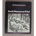 The Vietnam Experience. South Vietnam on Trial: Mid-1970/72. D. Fulghum, T. Maitland and Editors