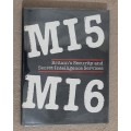 MI5 MI6: Britain`s Security and Secret Intelligence Services - Author: R G Grant