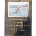 The Wilderness is Free - C A W Guggisberg