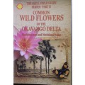 The Shell Field Guide - Commom Wild Flowers of the Okavango -Veronica Roodt