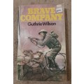 Brave Company - Author: Guthrie Wilson