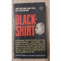 Black-Shirt: The Decline and Fall of a Dictator - Author: Graham Fisher and Michael McNair-Wilson