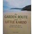 The Garden Route and the Little Karoo. Leon Nell