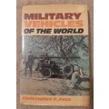 Military Vehicles of the World - Author: Christopher F. Foss