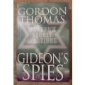 Gideon`s Spies:Mossad`s Secret Warriors - Gordon Thomas