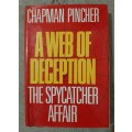 A Web of Deception: The Spycatcher Affair - Author: Chapman Pincher