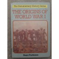 The Origins of World War I - Author: Roger Parkinson