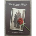 The Piano War: The true story of love and survival in W.W.II - Author: Graeme Friedman