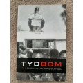 Tydbom: `n Polisieman se Ware Verhaal - Author: Johan Marais