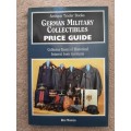 German Military Collectibles Price Guide - Author: Ron Manion