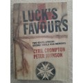 Luck`s Favour:Two South African Second Worls War Memoirs - Author: Cyril Crompton and Peter Johnson