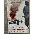 De Slag in de Ardennen-1944: Hitlers laatste offensief - Author John Toland