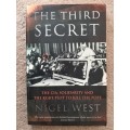 The Third Secret: The CIA, Solidarity and the KGB`s plot to kill the Pope - Author: Nigel West