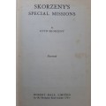 Skorzeny`s Special Missions - Author: Otto Skorzeny