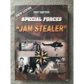 Special Forces `Jam Stealer` - Author: Peet Coetzee