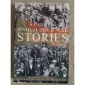 A Century of Anglo-Boer War Stories - Author: Chris N van der Merwe and Michael Rice