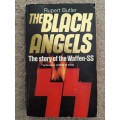 The Black Angels: The Story of the Waffen-SS - Author: Rupert Butler