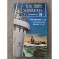 H. M. Submarines - Author: Lieut.-Comdr. P. K. Kemp, R.N.