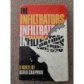 The Infiltrators - Author: David Chapman