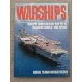 Warships from the American Civil War to the Falklands Conflict and Beyond by N Polmar and N Friedman