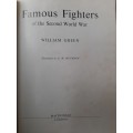 Famous Fighters of the Second World War - Author: William Green