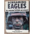Screaming Eagles in action with the 101st Airborne Division (Air Assault) by Patrick H.F. Allen