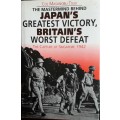 The Mastermind Behind Japan`s Greatest Victory, Britain`s Worst Defeat - Col Masanobu Tsuji