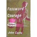 Password Courage - John Castle