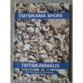 Tsitsikama Shore/Tsitsikamakus - Author: R.M. Tietz and Dr. G.A. Robinson