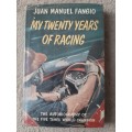 My Twenty Years of Racing - Author: Juan Manuel Fangio