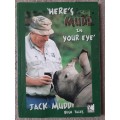 `Here`s Mudd in Your Eye` - Author: Jack Mudd