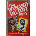 The Wynand Du Toit Story - Author: Allan Soule, Gary Dixon and René Richards
